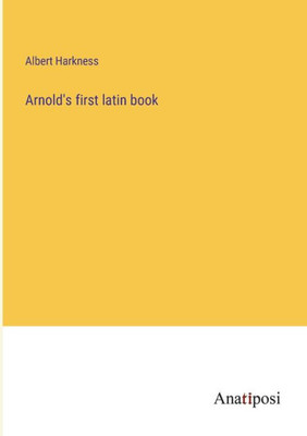 Arnold's First Latin Book