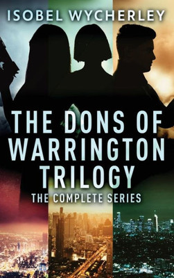 The Dons Of Warrington Trilogy: The Complete Series