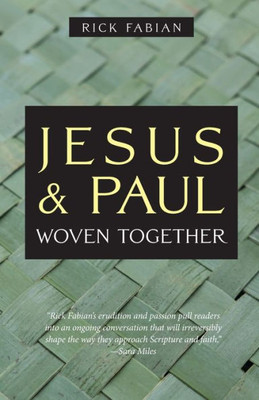 Jesus And Paul Woven Together