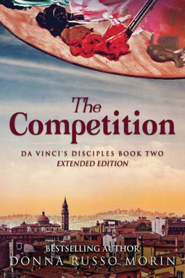 The Competition: Extended Edition (Da Vinci's Disciples)