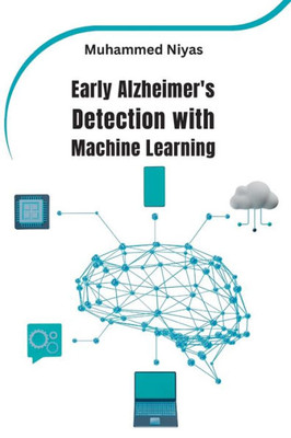 Early Alzheimer's Detection With Machine Learning