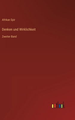 Denken Und Wirklichkeit: Zweiter Band (German Edition)