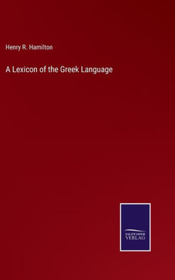 A Lexicon Of The Greek Language