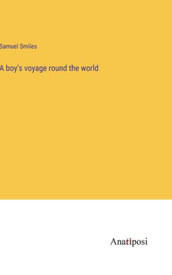 A Boy's Voyage Round The World