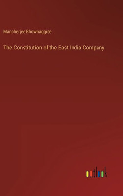 The Constitution Of The East India Company