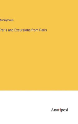 Paris And Excursions From Paris