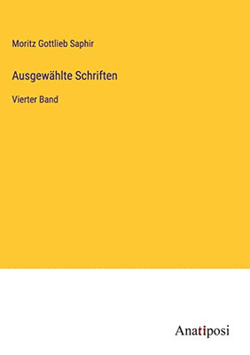 Ausgewählte Schriften: Vierter Band (German Edition)