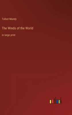 The Winds Of The World: In Large Print
