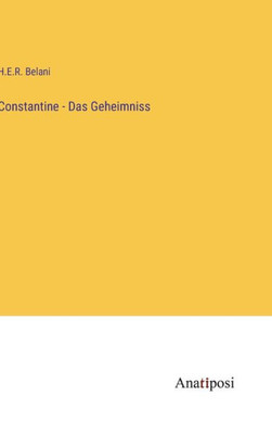 Constantine - Das Geheimniss (German Edition)