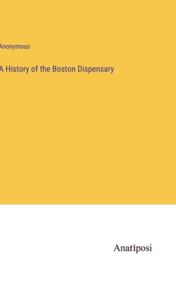 A History Of The Boston Dispensary