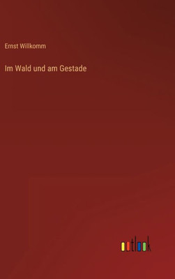 Im Wald Und Am Gestade (German Edition)