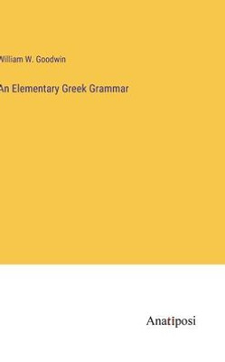 An Elementary Greek Grammar