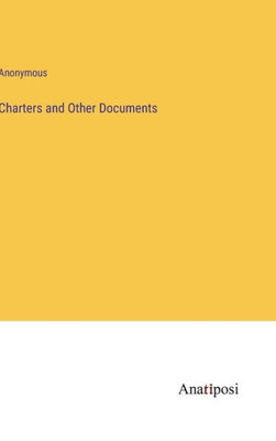 Charters And Other Documents
