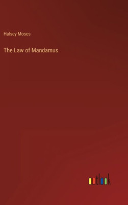 The Law Of Mandamus