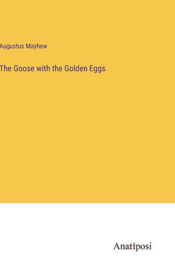 The Goose With The Golden Eggs