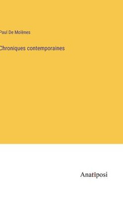 Chroniques Contemporaines (French Edition)