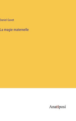 La Magie Maternelle (French Edition)