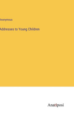 Addresses To Young Children
