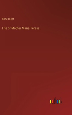 Life Of Mother Maria Teresa