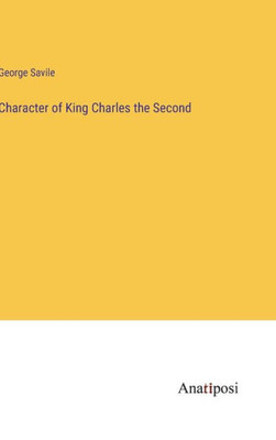 Character Of King Charles The Second