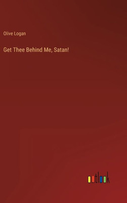 Get Thee Behind Me, Satan!