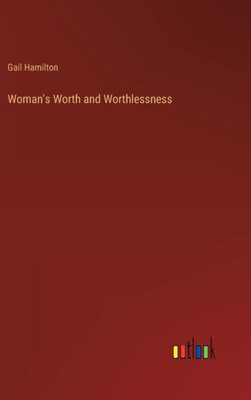 Woman's Worth And Worthlessness