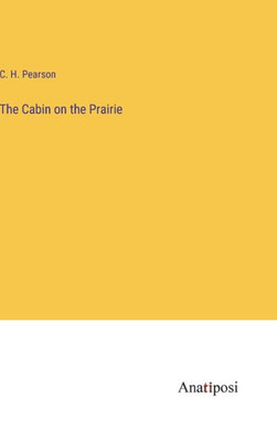 The Cabin On The Prairie