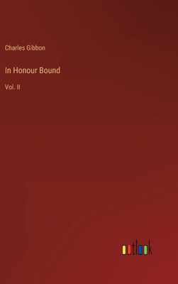 In Honour Bound: Vol. Ii