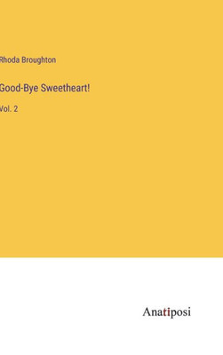 Good-Bye Sweetheart!: Vol. 2