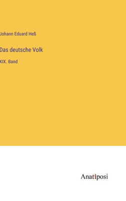 Das Deutsche Volk: Xix. Band (German Edition)