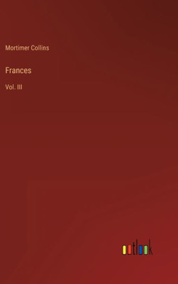 Frances: Vol. Iii