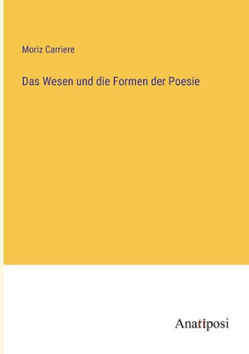 Das Wesen Und Die Formen Der Poesie (German Edition)