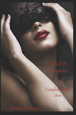 Difícil de Conquistar (Difícil de Conquistar 3) (Spanish Edition)