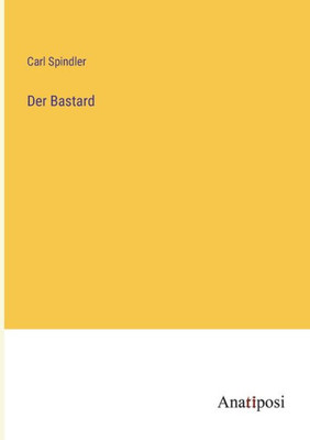 Der Bastard (German Edition)