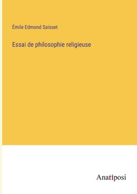 Essai De Philosophie Religieuse (French Edition)