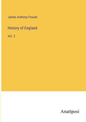History Of England: Vol. 2