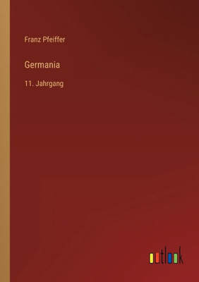 Germania: 11. Jahrgang (German Edition)