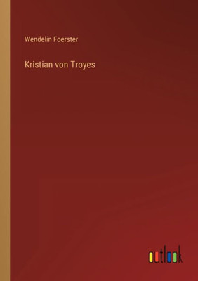 Kristian Von Troyes (German Edition)