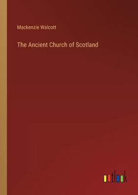 The Ancient Church Of Scotland