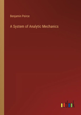 A System Of Analytic Mechanics