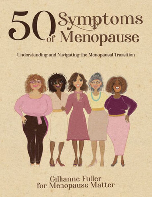 50 Symptoms Of Menopause Understanding And Navigating The Menopausal Transition