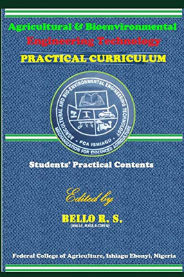 Agricultural & Bio-environmental Engineering Technology: Practical Curriculum (Agricultural Engineering practice)