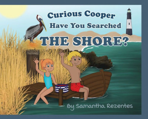 Curious Cooper Have You Searched The Shore?