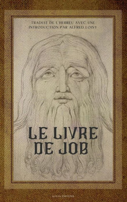 Le Livre De Job: Traduit De L'Hébreu Avec Une Introduction (French Edition)