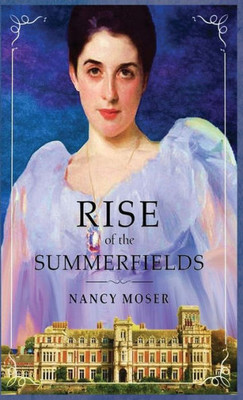 Rise Of The Summerfields (Manor House)