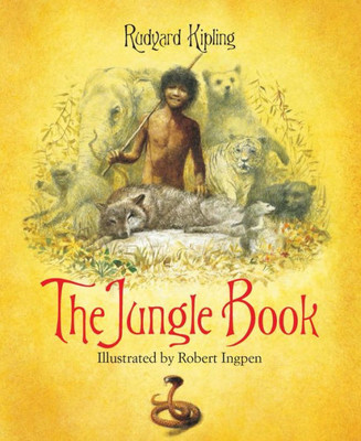 The Jungle Book: A Robert Ingpen Illustrated Classic (Robert Ingpen Illustrated Classics)