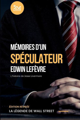 Mémoires D'Un Spéculateur (Traduit) (French Edition)