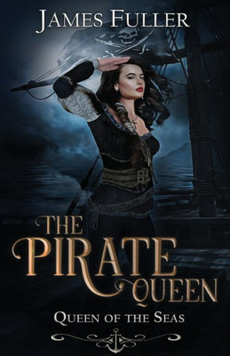 Queen Of The Seas (Pirate Queen)