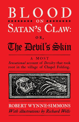 Blood On Satan's Claw: Or, The Devil's Skin