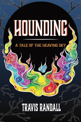 Hounding: A Tale Of The Heaving Sky